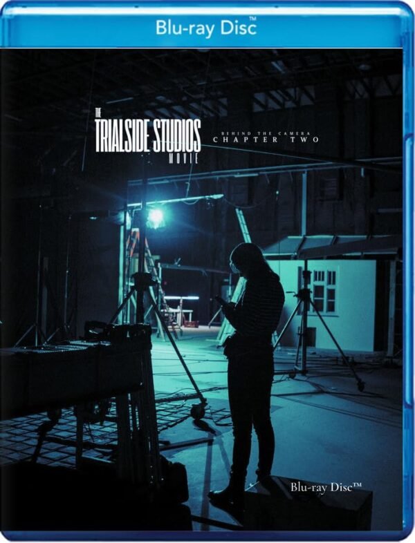 The Trialside Studios Movie: Behind The Camera Chapter Two